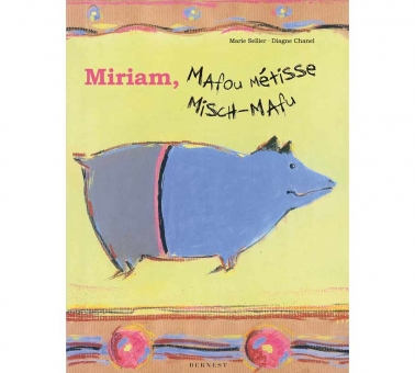 Miriam, Mafou Métisse/ Miriam Misch-Mafu 
